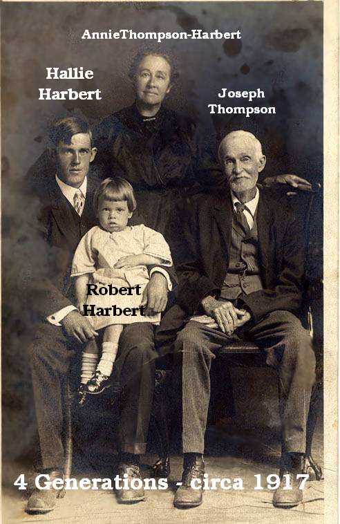  4 Generations: Robert Harbert, Father: Hallie Harbert, Grandmother: Annie Thompson-Harbert, G-Grandfather: Joseph Thompson 