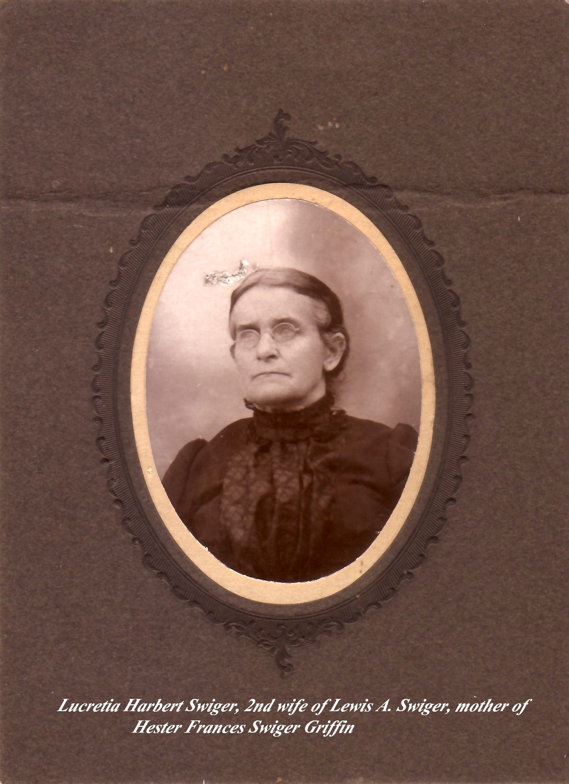  Lucretia Harbert-Swiger (daughter of Noah J Harbert & Acsah Shinn;  2nd wife of Lewis Swiger) 