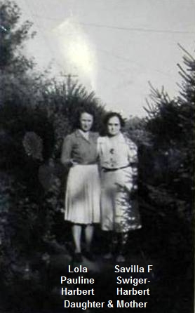 Lola Pauline Harbert & mother Savilla F Swiger-Harbert 
